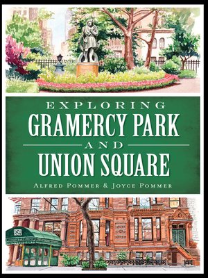 cover image of Exploring Gramercy Park and Union Square